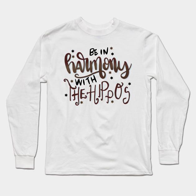 Be in Harmony With the Hippos Zoo Long Sleeve T-Shirt by PhantomDesign